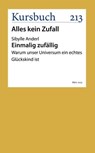 Einmalig zufällig - Dr. Sibylle Anderl - 9783961963119