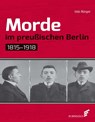 Morde im preußischen Berlin - Udo Bürger - 9783962010379