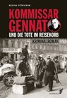 Kommissar Gennat und die Tote im Reisekorb - Regina Stürickow - 9783962010980