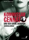 Kommissar Gennat und der grüne Skorpion - Regina Stürickow - 9783962011178