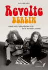 Revolte Berlin - Kai-Uwe Merz - 9783962011277