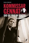 Kommissar Gennat und die Frau am Fenster - Regina Stürickow - 9783962011291