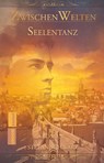 ZwischenWelten - Seelentanz - Stefan Schwarz - 9783962060428
