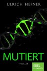 Mutiert - Ulrich Hefner - 9783962150280