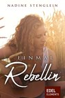 Einmal Rebellin - Nadine Stenglein - 9783962151928