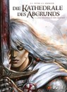 Die Kathedrale des Abgrunds. Band 1 - Jean-Luc Istin - 9783962193935