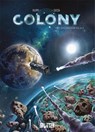 Colony. Band 1 - Denis-Pierre Filippi - 9783962195045