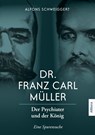 Dr. Franz Carl Müller - Alfons Schweiggert - 9783962333812