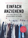 Einfach anziehend - Kirsten Brodde ; Alf-Tobias Zahn - 9783962380540