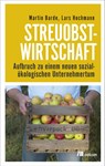 Streuobstwirtschaft - Martin Barde ; Lars Hochmann - 9783962380922