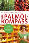 Der Palmöl-Kompass - Frauke Fischer ; Frank Nierula - 9783962381066