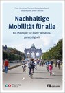 Nachhaltige Mobilität für alle - Peter Hennicke ; Thorsten Koska ; Jana Rasch ; Oscar Reutter - 9783962382797