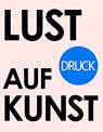 Lust auf Kunst: Druckgrafik - Eve Blackwood - 9783962444488