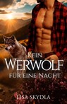 Kein Werwolf für eine Nacht - Lisa Skydla - 9783962485351