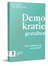 Demokratie gestalten - Frank Dievernich ; Jasmin Schülke ; Paula Macedo Weiß - 9783962511821