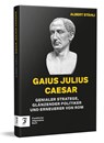 Gaius Julius Caesar - Albert Stähli - 9783962511982