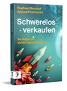 Schwerelos verkaufen - Alessa Prochaska ; Raphael Remhof - 9783962512224
