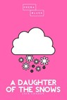 A Daughter of the Snows | The Pink Classic - Jack London ; Sheba Blake - 9783962552176