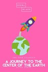 A Journey to the Center of the Earth | The Pink Classics - Jules Verne ; Sheba Blake - 9783962552213