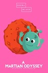A Martian Odyssey | The Pink Classics - Stanley Weinbaum ; Sheba Blake - 9783962552244