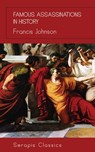Famous Assassinations in History - Francis Johnson - 9783962557607