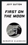 First on the Moon - Jeff Sutton - 9783962557621