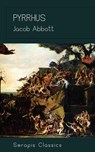 Pyrrhus (Serapis Classics) - Jacob Abbott - 9783962559533