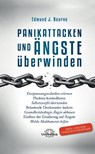 Panikattacken und Ängste überwinden - Edmund J. Bourne Ph. D. - 9783962570743