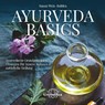Ayurveda Basics - Susan Weis-Bohlen - 9783962571108