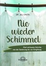 Nie wieder Schimmel - Jill Crista - 9783962573140