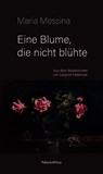 Eine Blume, die nicht blühte - Maria Messina - 9783962581879