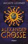 Alexander der Große - LECHNER,  Auguste - 9783962690144