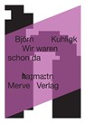 Wir waren schon da - Björn Kuhligk - 9783962735500