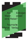 Wann endet eine Reise? - Asl¿ Erdo¿An - 9783962735562