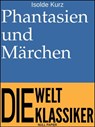 Phantasien und Märchen - Isolde Kurz - 9783962812393