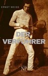Der Verführer - Ernst Weiß - 9783962815738