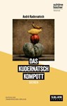 Das Kudernatsch Kompott - André Kudernatsch - 9783962850579