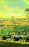 1111 Jahre Kassel - eine Chronik - Erik Schreiber - 9783962860790
