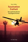Faszination Freiheit - Bodo Müller - 9783962890506