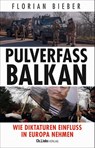 Pulverfass Balkan - Florian Bieber - 9783962891930