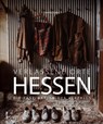 Verlassene Orte Hessen - Markus Zabel - 9783963032509