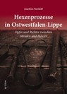 Hexenprozesse in Ostwestfalen-Lippe - Joachim Nierhoff - 9783963033056