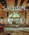 Verlassene Orte in Sachsen - Markus Zabel - 9783963033599