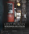 Lost Places Nordrhein-Westfalen - Daniel Boberg - 9783963034954