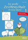 Die große Zeichenschule für kleine Künstler - Hanne Türk ; Norbert Landa - 9783963040207