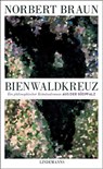 Bienwaldkreuz - Norbert Braun - 9783963080777