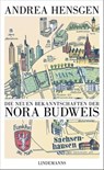 Die neuen Bekanntschaften der Nora Budweis - Andrea Hensgen - 9783963081507