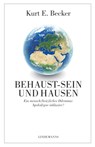 Behaust-Sein und Hausen - Kurt E. Becker - 9783963081668