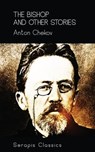 The Bishop and Other Stories (Serapis Classics) - Anton Chekov - 9783963135071