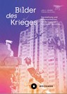 Bilder des Krieges - Lars C. Grabbe ; Tobias Held - 9783963173301